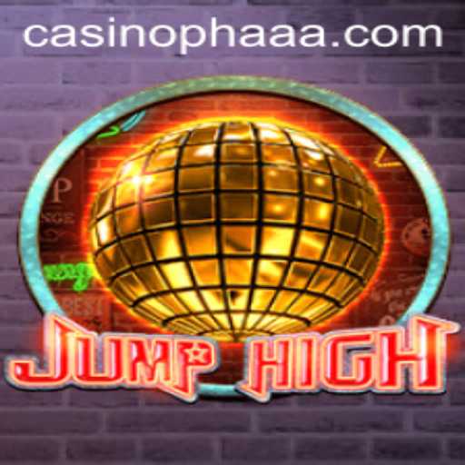 Explore the Thrilling World of JumpHigh: Unleashing the Power of PHAAA